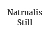 Natrualis Still